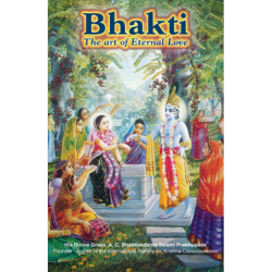 Bhakthi - The Art of Eternal Love